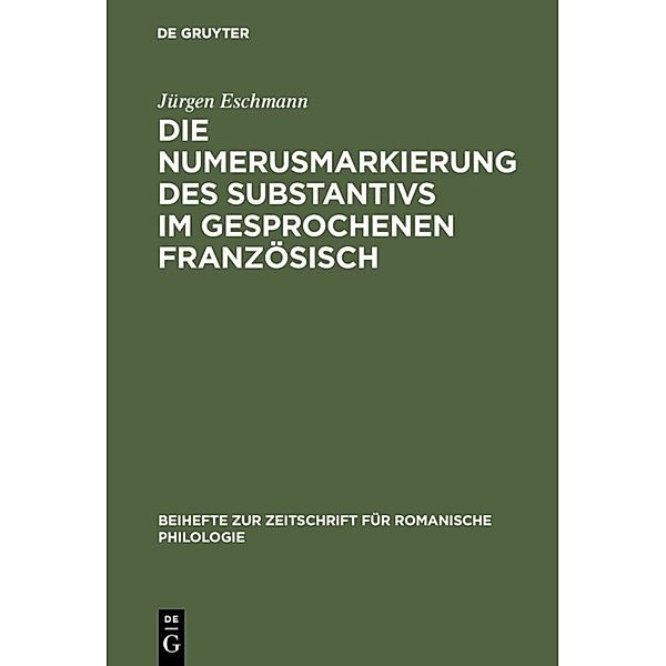 Die Numerusmarkierung des Substantivs im gesprochenen Französisch, Jürgen Eschmann