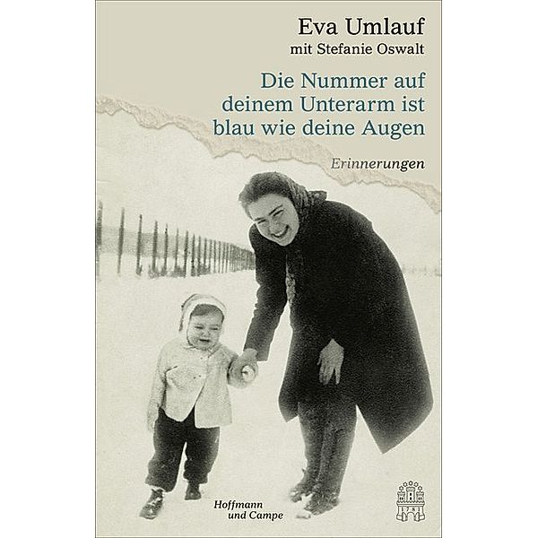 Die Nummer auf deinem Unterarm ist blau wie deine Augen, Eva Umlauf