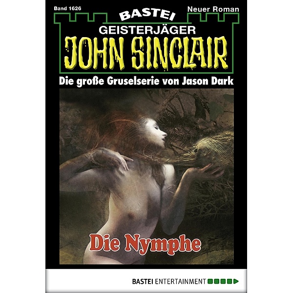 Die Nymphe / John Sinclair Bd.1626, Jason Dark