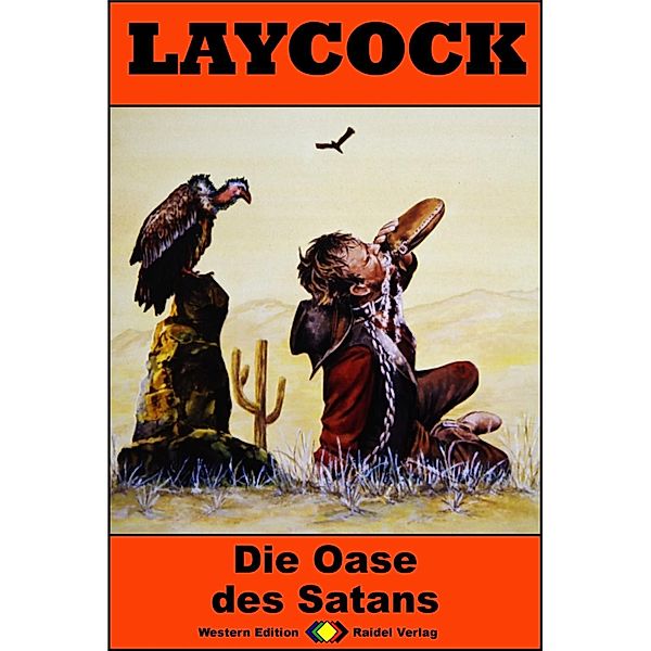 Die Oase des Satans / Laycock Western Bd.203, William Ryan