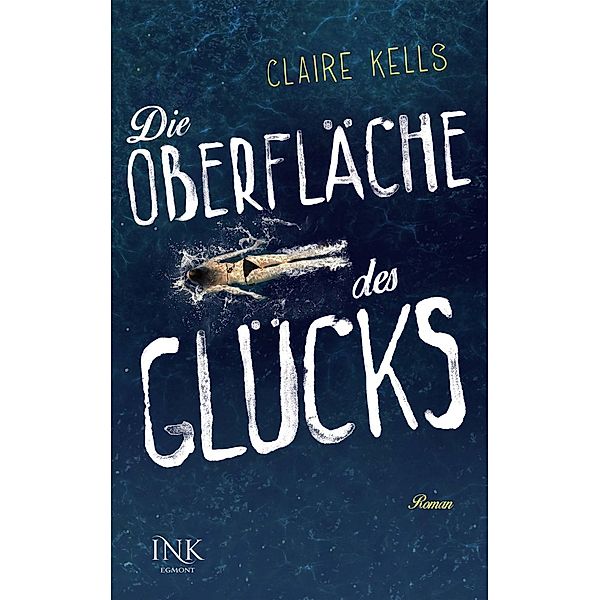 Die Oberfläche des Glücks, Claire Kells