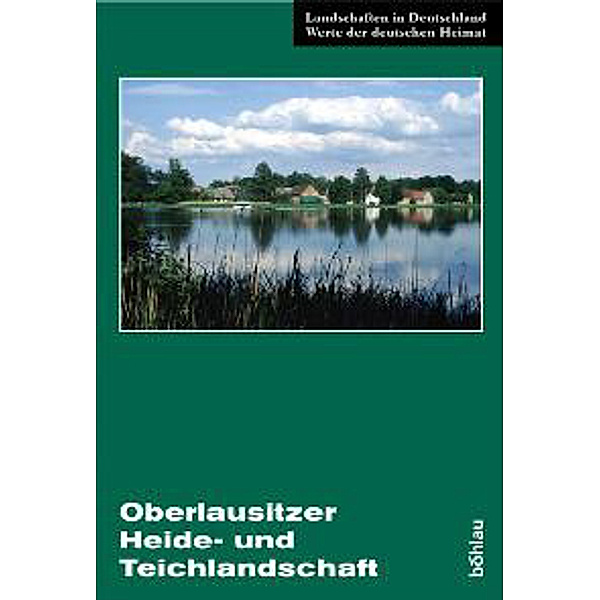 Die Oberlausitzer Heide- und Teichlandschaft