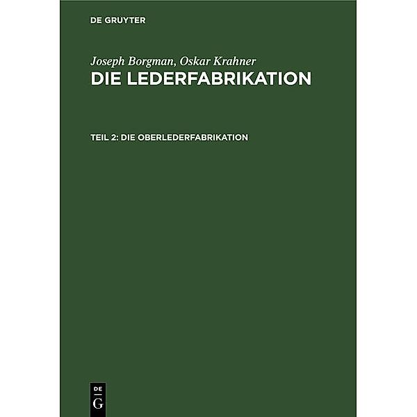 Die Oberlederfabrikation, Joseph Borgman, Oskar Krahner