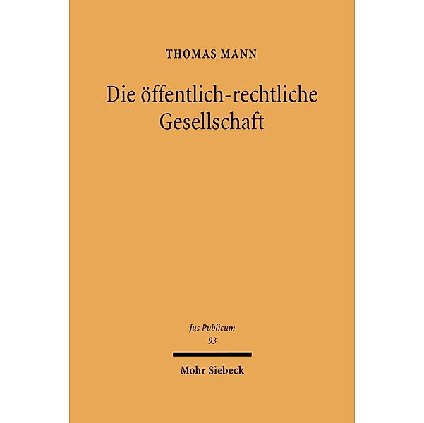 Die öffentlich-rechtliche Gesellschaft, Thomas Mann