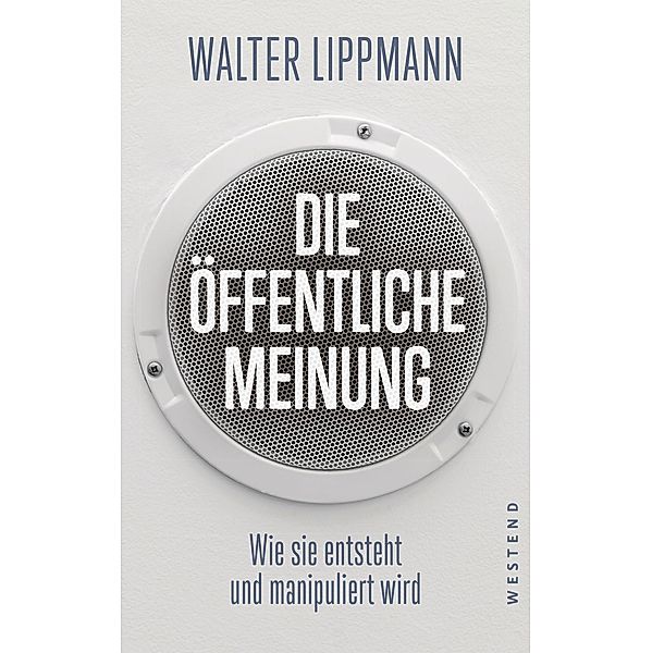 Die öffentliche Meinung, Walter Lippmann