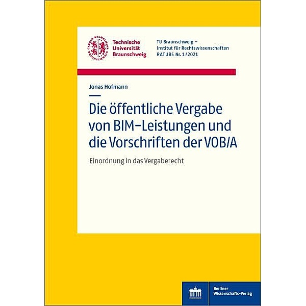 Die öffentliche Vergabe von BIM-Leistungen und die Vorschriften der VOB/A, Jonas Hofmann