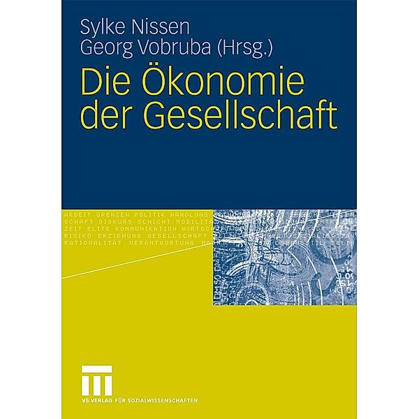 Die Ökonomie der Gesellschaft, Sylke Nissen, Georg Vobruba