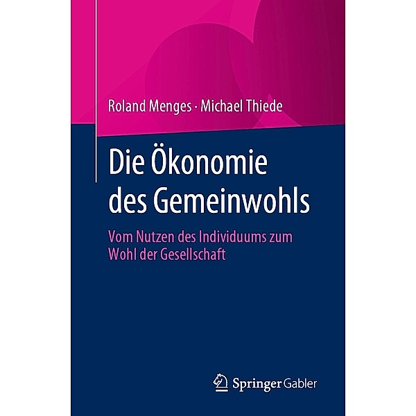 Die Ökonomie des Gemeinwohls, Roland Menges, Michael Thiede