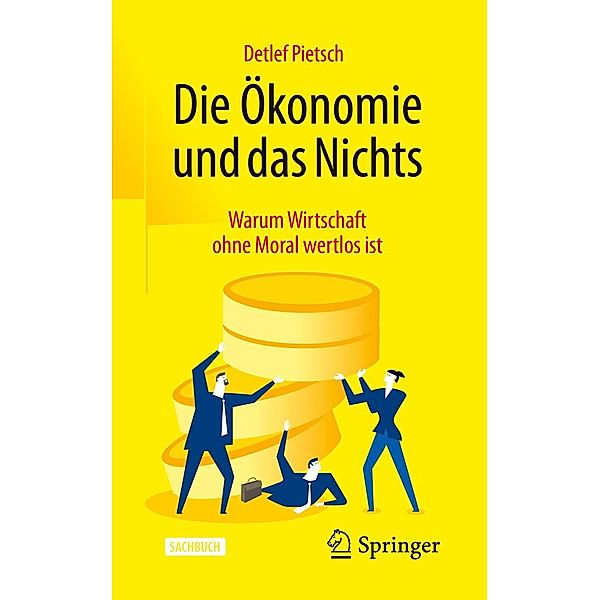 Die Ökonomie und das Nichts, Detlef Pietsch