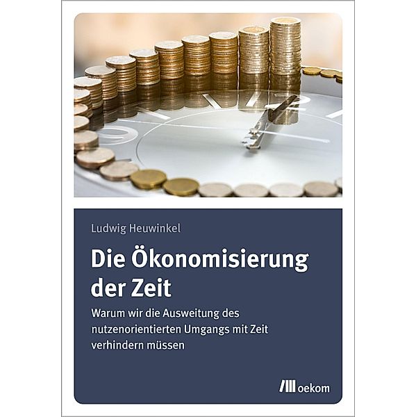 Die Ökonomisierung der Zeit, Ludwig Heuwinkel