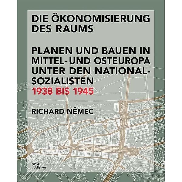 Die Ökonomisierung des Raums, Richard Nemec