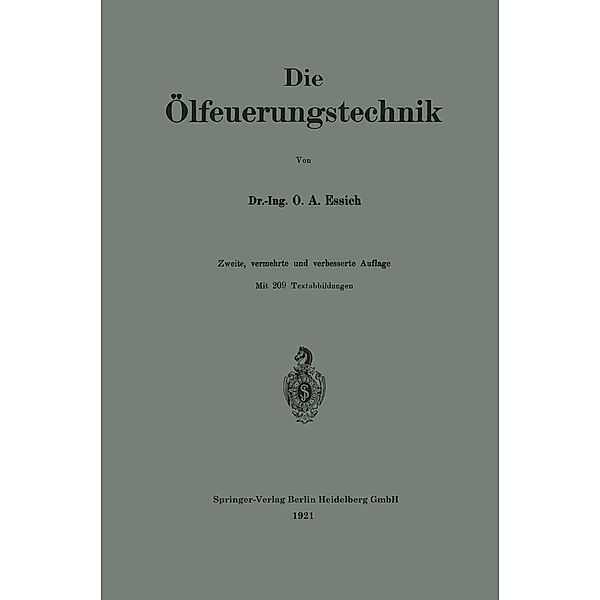 Die Ölfeuerungstechnik, Otto A. Essich