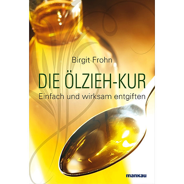 Die Ölzieh-Kur, Birgit Frohn