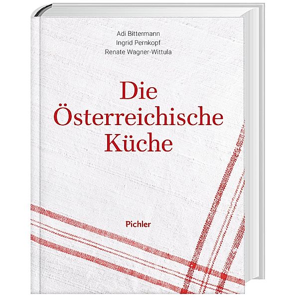 Die österreichische Küche, Adi Bittermann, Ingrid Pernkopf, Renate Wagner-Wittula