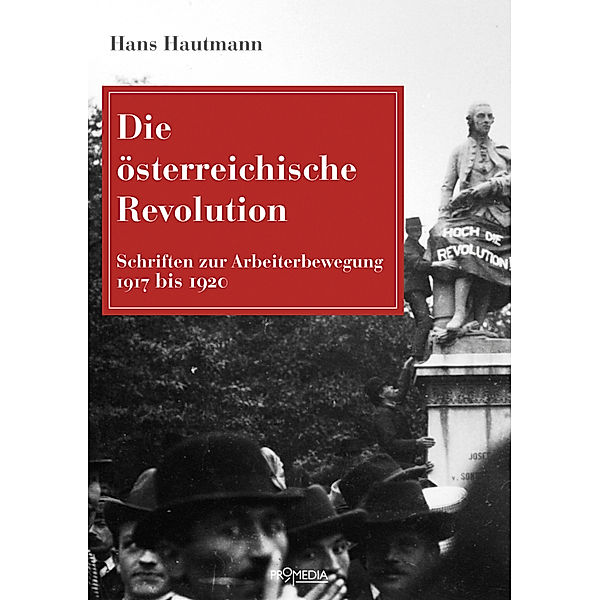 Die österreichische Revolution, Hans Hautmann