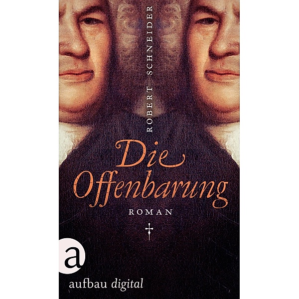 Die Offenbarung / Aufbau Taschenbücher Bd.2481, Robert Schneider