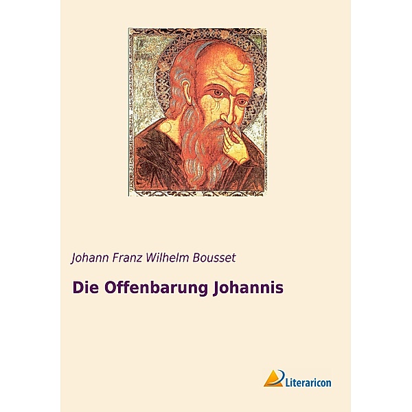 Die Offenbarung Johannis, Johann Franz Wilhelm Bousset