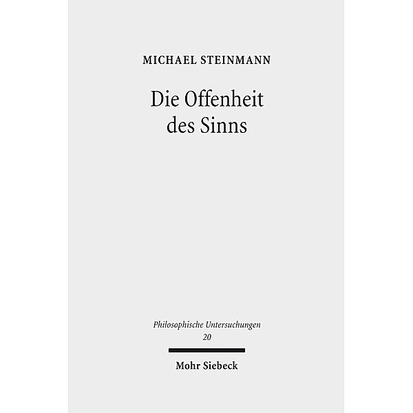 Die Offenheit des Sinns, Michael Steinmann
