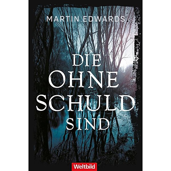 Die ohne Schuld sind / Lake District Bd.2, Martin Edwards