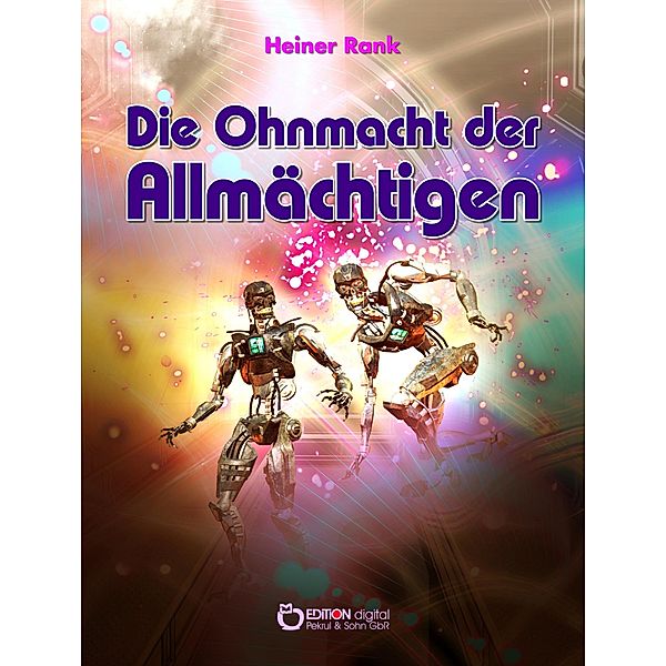 Die Ohnmacht der Allmächtigen, Heiner Rank