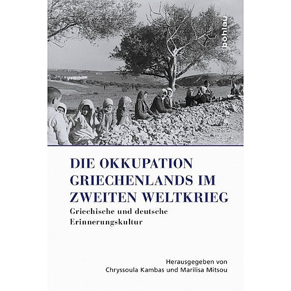 Die Okkupation Griechenlands im Zweiten Weltkrieg