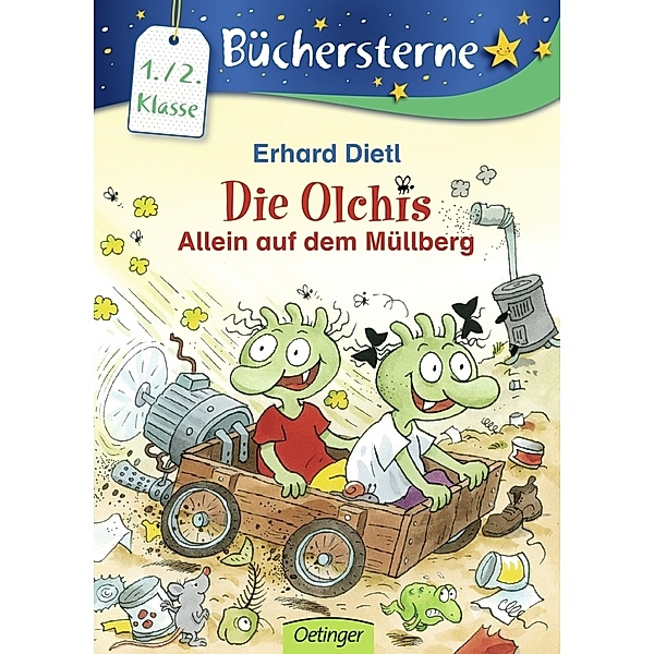 Die Olchis. Allein auf dem Müllberg / Die Olchis Büchersterne 1. Klasse Bd.7, Erhard Dietl