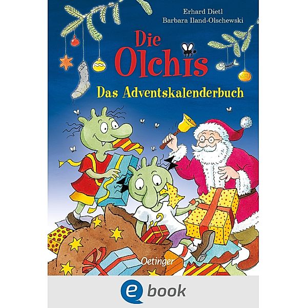 Die Olchis. Das Adventskalenderbuch / Die Olchis, Erhard Dietl, Barbara Iland-Olschewski
