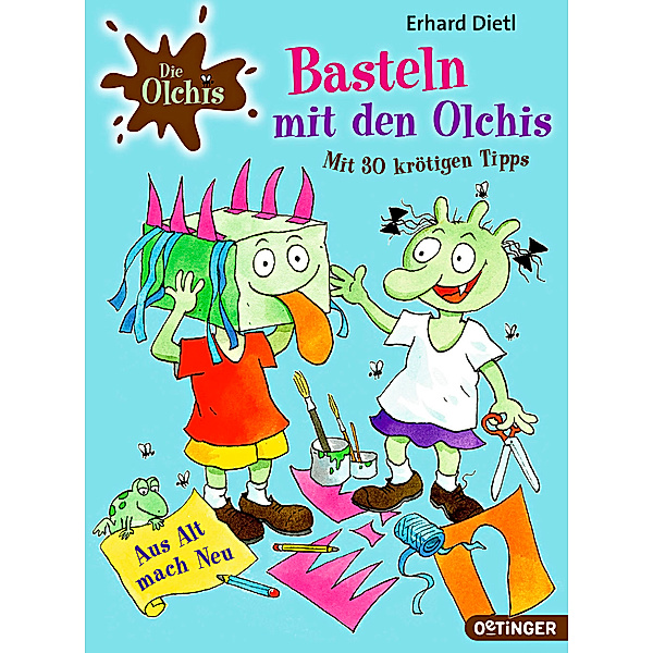 Die Olchis / Die Olchis. Basteln mit den Olchis, Erhard Dietl