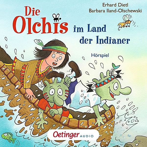 Die Olchis - Die Olchis im Land der Indianer, Erhard Dietl, Barbara Iland-Olschewski
