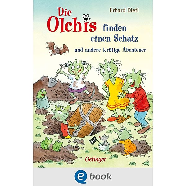 Die Olchis finden einen Schatz und andere krötige Abenteuer / Die Olchis, Erhard Dietl