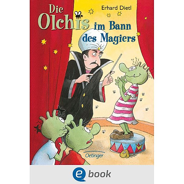 Die Olchis im Bann des Magiers / Die Olchis-Kinderroman Bd.6, Erhard Dietl