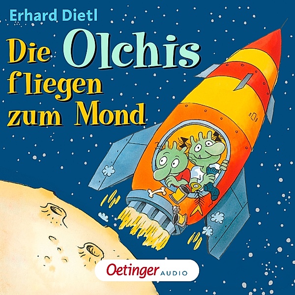 Die Olchis-Kinderroman - 2 - Die Olchis fliegen zum Mond, Erhard Dietl