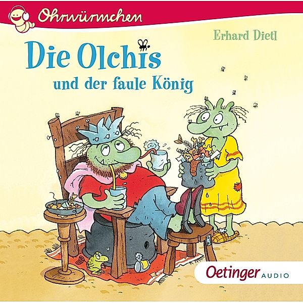 Die Olchis und der faule König,1 Audio-CD, Erhard Dietl