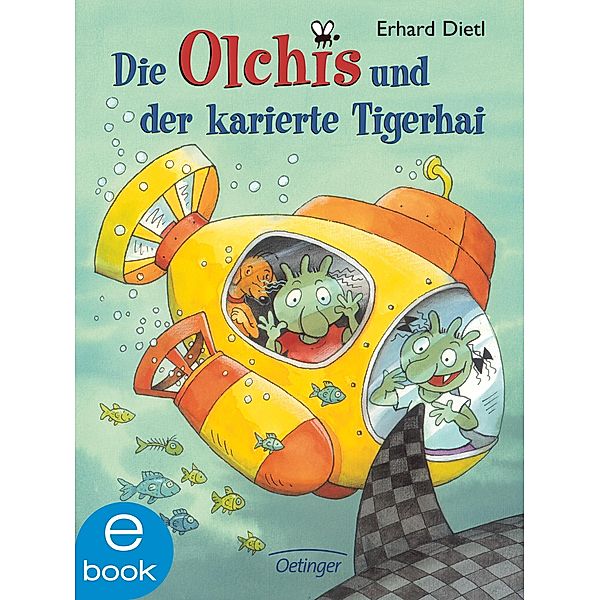 Die Olchis und der karierte Tigerhai / Die Olchis-Kinderroman Bd.3, Erhard Dietl