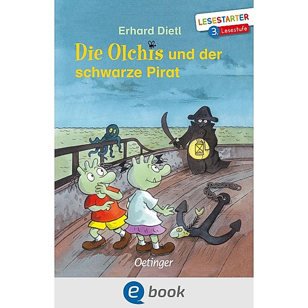 Die Olchis und der schwarze Pirat / Lesestarter, Erhard Dietl