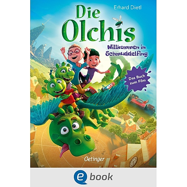 Die Olchis. Willkommen in Schmuddelfing / Die Olchis, Erhard Dietl
