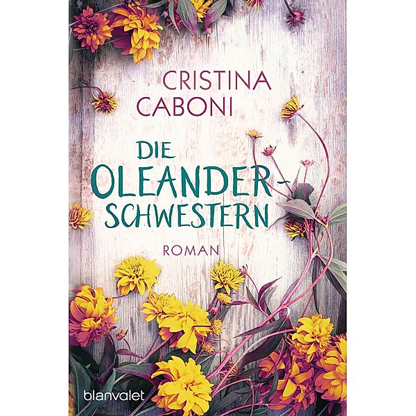 Die Oleanderschwestern, Cristina Caboni