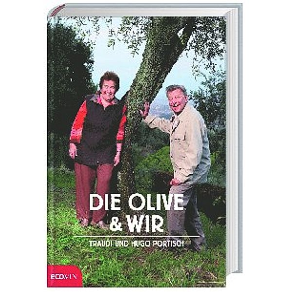Die Olive & wir, Traudi Portisch, Hugo Portisch