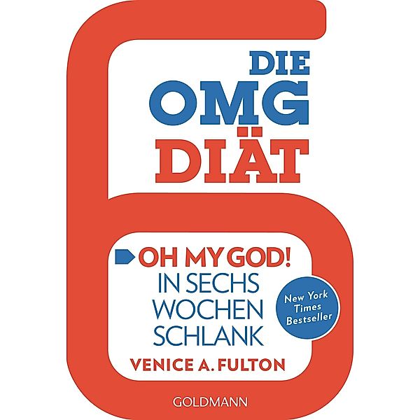 Die OMG-Diät, Venice A. Fulton