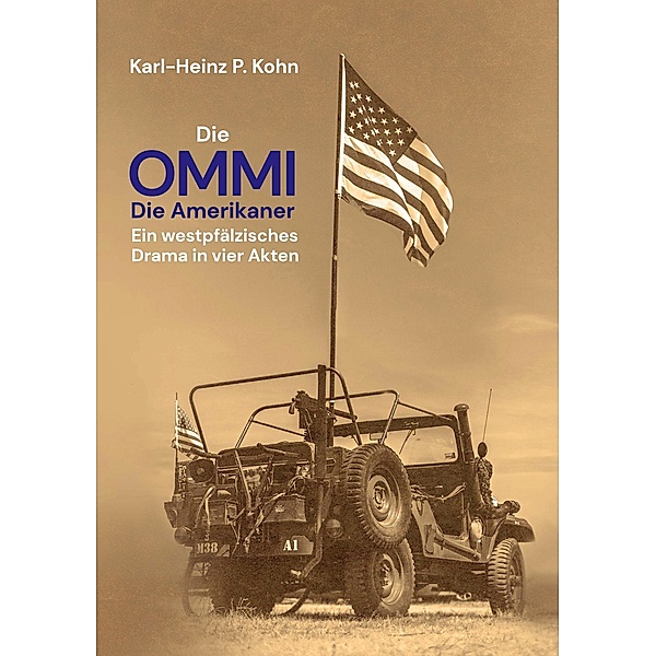 Die Ommi - Die Amerikaner, Karl-Heinz P. Kohn