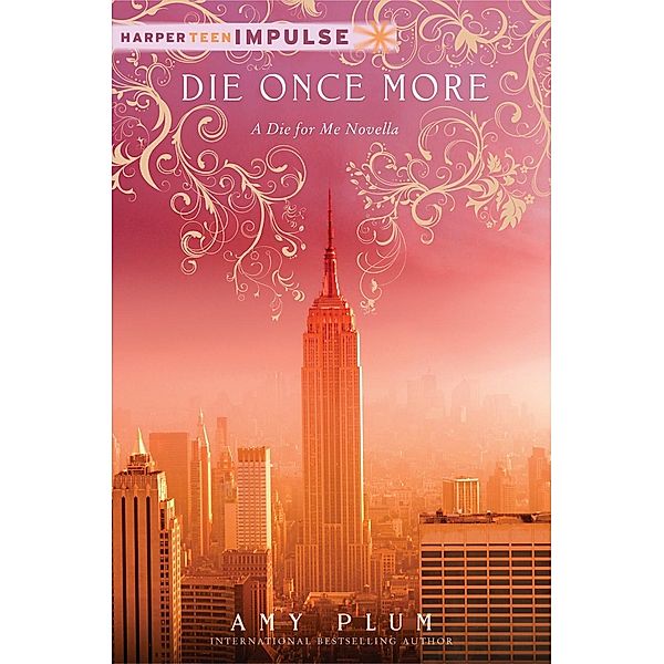 Die Once More / Die for Me Novella Bd.2, Amy Plum