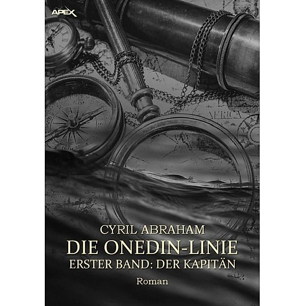 DIE ONEDIN-LINIE: ERSTER BAND - DER KAPITÄN, Cyril Abraham