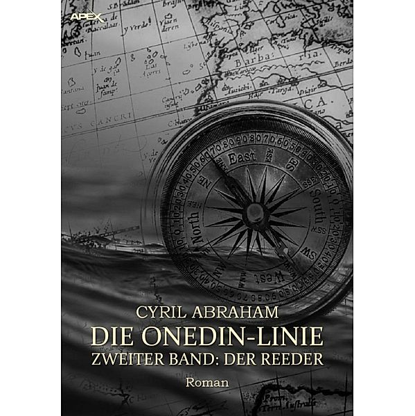 DIE ONEDIN-LINIE: ZWEITER BAND - DER REEDER, Cyril Abraham