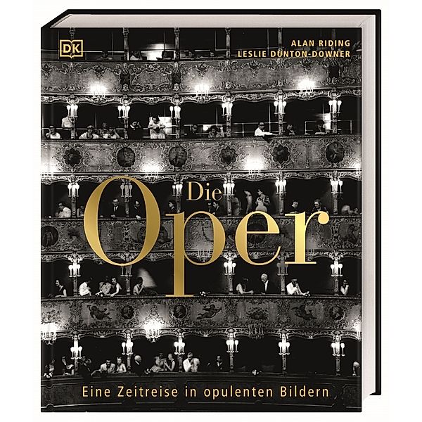 Die Oper, Alan Riding, Leslie Dunton-Downer