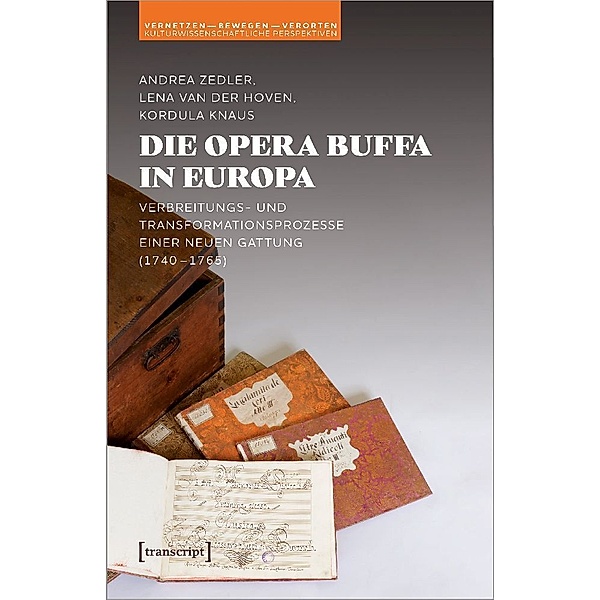 Die Opera buffa in Europa, Andrea Zedler, Lena van der Hoven, Kordula Knaus