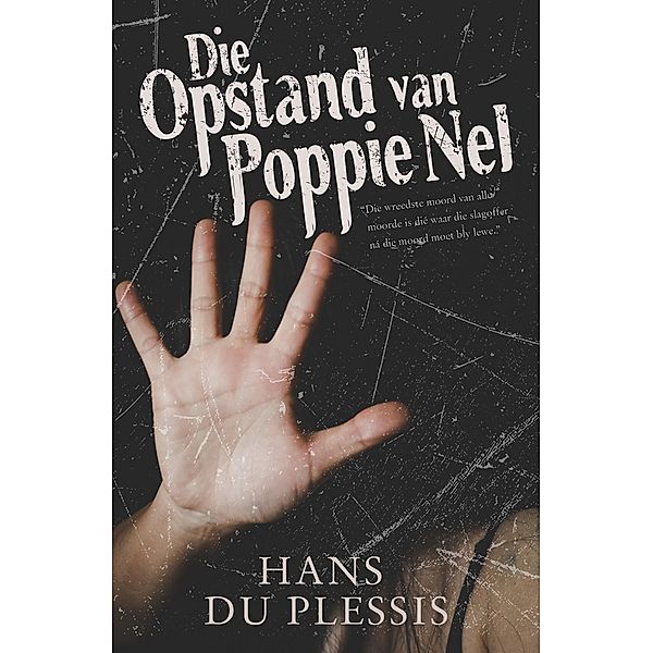 Die Opstand van Poppie Nel / LAPA Publishers, Hans Du Plessis