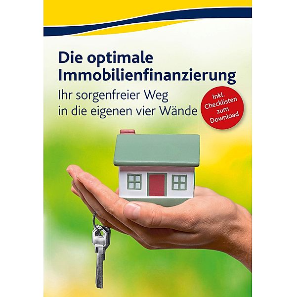 Die optimale Immobilienfinanzierung, Annette Stein, Eike Schulze