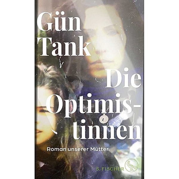 Die Optimistinnen, Gün Tank