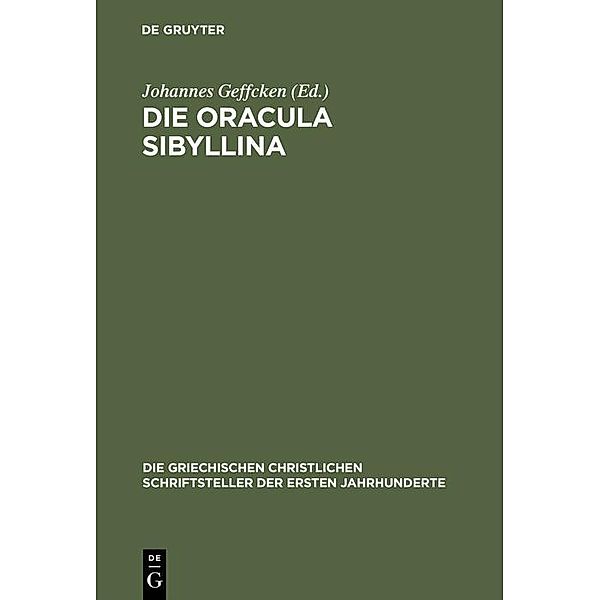 Die Oracula Sibyllina / Die griechischen christlichen Schriftsteller der ersten Jahrhunderte Bd.[8]