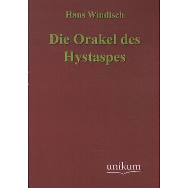 Die Orakel des Hystaspes, Hans Windisch